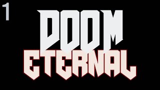 DOOM Eternal  Part 1 [upl. by Zinah]