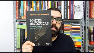 Fontes Históricas José DAssunção Barros resenha e comentários OLeitor [upl. by Eillil]