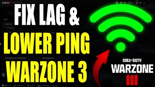 How to Lower Ping amp Fix Lag on Warzone 3  Tips All Platforms [upl. by Ahsinawt899]