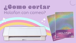 STIKERS HOLOGRAFICAS ¿Cómo CORTAR papel holográfico HOLOFAN con CAMEO Tutorial paso a paso [upl. by Nauqan463]