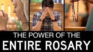 The Power of Praying the Entire Rosary [upl. by Brigham]