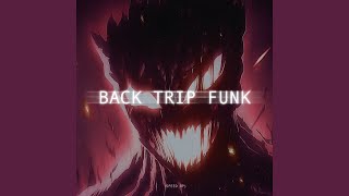 BACK TRIP FUNK SPEED UP [upl. by Aernda]