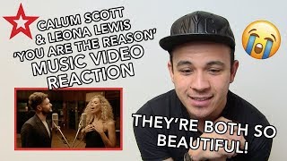 Calum Scott amp Leona Lewis You Are The Reason  Reaction [upl. by Schuh]