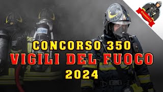 Nuovo concorso 350 Vigili del Fuoco  2024 [upl. by Ettegdirb]