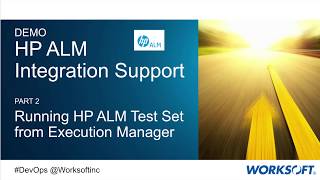 Running HP ALM test sets from Worksoft Execution Manager [upl. by Llertac]