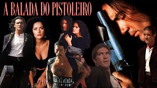 ✅A BALADA DO PISTOLEIRO ANTONIO BANDERASSALMA HAYEKDANNY TREJO [upl. by Georgine818]