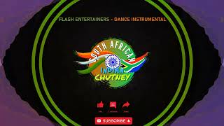 Flash Entertainers  Dance Instrumental SA INDIAN CHUTNEY [upl. by Enelrad]