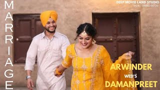 Arwinder Singh Weds Damanpreet Kaur  Marriage  Deep Movie Land Studio  Mob 91 98881 66720 [upl. by Walton]