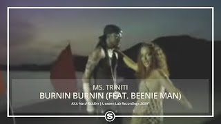 Ms Triniti  Burnin Burnin Woy pt2  feat Beenie Man [upl. by Inaliak334]