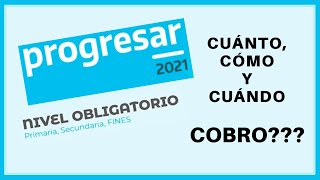 💹 Becas PROGRESAR Nivel OBLIGATORIO 🤑 Cuánto Cómo y Cuándo COBRO❓【20212022】 [upl. by Jeddy]