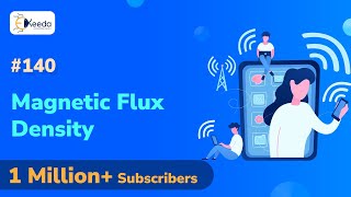 Magnetic Flux and Magnetic Flux Density  Steady Magnetic Field [upl. by Papst3]