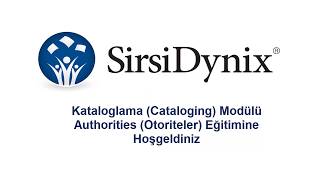 SirsiDynix Symphony  Otorite Eğitimi [upl. by Corella220]