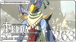 Die Ballade des Recken Revali 263 ► THE LEGEND OF ZELDA BREATH OF THE WILD EX [upl. by Kcirdderf826]