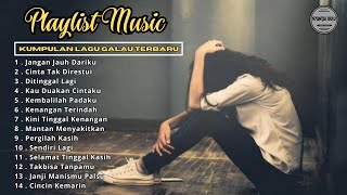 FULL ALBUM KUMPULAN LAGU GALAU TERBARU ENAK DI DENGAR SAAT SANTAI DAN KERJA [upl. by Cohberg]