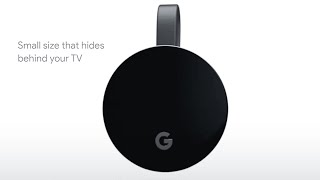 Introducing Chromecast Ultra [upl. by Ecam]