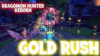 Gold Rush at Dragomon Hunter Reborn 2023 [upl. by Ivanah813]