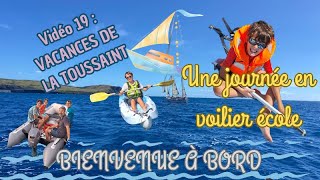 19  Une journée en voilierécole vacances scolaires essai de lannexe [upl. by Nnazil]