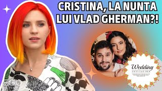 Cristina Ciobănașu despre nunta lui Vlad Gherman cu Oana Moșneagu Merge sau nu [upl. by Viquelia]