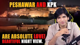 Peshawar and KPK A Night of Absolute Beauty and Charm [upl. by Cand]