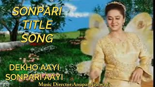 ANUPAM GULWADI MUSIC DIRECTOR SONPARI TITLE SONG 2  SONPARI ORIGINAL TITLE SONG 2002  STAR PLUS [upl. by Wymore605]