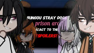 BSD react to the prison arc  SPOILERS‼️ [upl. by Marsiella]