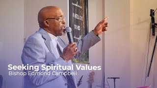 Seeking Spiritual Values  Bishop Edmond Campbell  NLMINYC 102024 [upl. by Adnac]