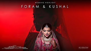 Foram amp Kushal  Wedding Highlight  Best Highlight  2022  HD Creation [upl. by Ecydnarb]