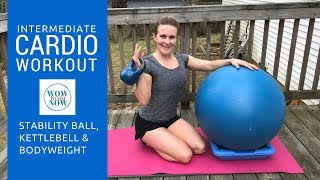 Intermediate Cardio Workout ll Stability Ball Kettlebell amp Bodyweight [upl. by Nashoma]