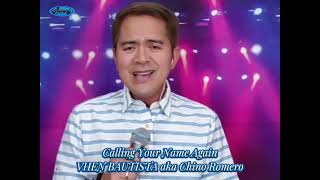 Calling Your Name Again  VHEN BAUTISTA aka Chino Romero [upl. by Litha]