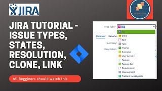 Jira Tutorial  issue types subtasks states resolutions  Tips and tricks [upl. by Pawsner897]