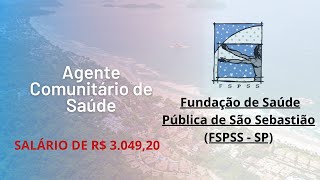 Fundação de Saúde Pública de São Sebastião FSPSS  SP  Agente Comunitário de Saúde  AVANÇA SP [upl. by Brey]