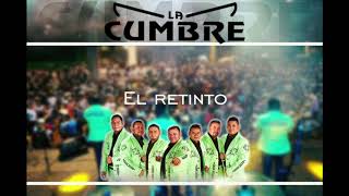 El retinto  Grupo La Cumbre [upl. by Stanwood]