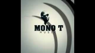 Mono T ft Yves Bayeza [upl. by Durarte]