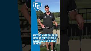 Why do most golfers return to their old habits after a golf lesson [upl. by Westbrook]