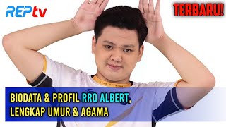 TERBARU Biodata amp Profil RRQ Albert Lengkap Umur amp Agama [upl. by Atalaya]