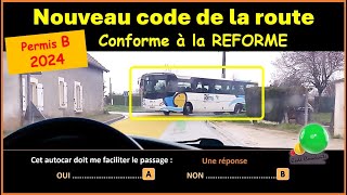 TEST Nouveau code de la route 2024 conforme à la nouvelle réforme GRATUIT n° 98 [upl. by Sherie]