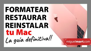 BORRAR Mac de fábrica  FORMATEAR MAC  REINSTALAR MAC  La Guía Definitiva Renueva tu Mac [upl. by Bluhm]