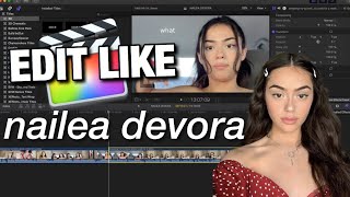 HOW TO EDIT LIKE NAILEA DEVORA [upl. by Mukerji579]