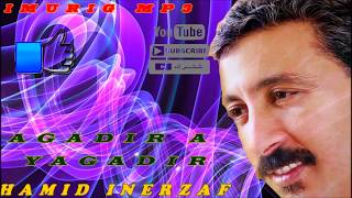 HAMID INERZAF Agadir a Yagadir [upl. by Civ]