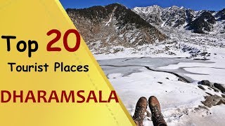 quotDHARAMSALAquot Top 20 Tourist Places  Dharamsala Tourism [upl. by Alhan]