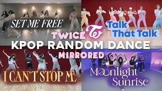 MIRRORED KPOP RANDOM DANCE  TWICE VERSION [upl. by Anelah]