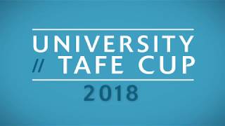 University  TAFE Cup 2018 [upl. by Atiuqiram]