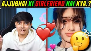 Ajju bhai ki Girlfriend 💋💞💞 ❣️ ajjubhai viralvideo TopGamingGp [upl. by Frick]