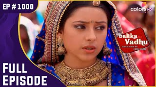 ये कौन अजनबी है जिसने Anandi को बचाया  Balika Vadhu  बालिका वधू  Full Episode  Ep 1000 [upl. by Harte592]