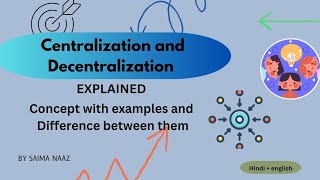 Centralization and Decentralization Concept Explained  With Examples and Diffrence [upl. by Xam214]