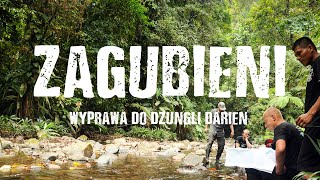 Zagubieni  Wyprawa do dżungli Darien Darien Gap Panama [upl. by Free]