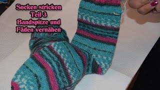 Teil 3  Socken stricken  Bandspitze amp Fäden vernähen [upl. by Sibilla]