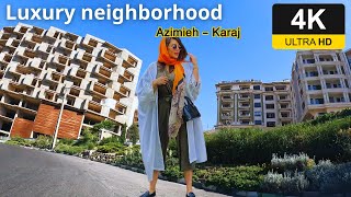 Iran 4K  Driving in a luxury and more expensive neighborhood than Tehran  Azimieh Karaj [upl. by Mas]