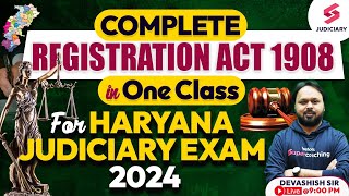 The Registration Act  1908  Haryana Judiciary Exam Preparation  Devashish Sir [upl. by Jaenicke]