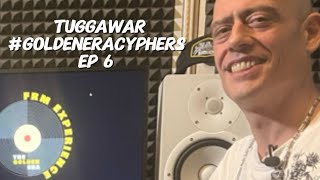 TUGGAWAR  Golden Era Cyphers EP6 GoldenEraUkRap [upl. by Ardnosac982]